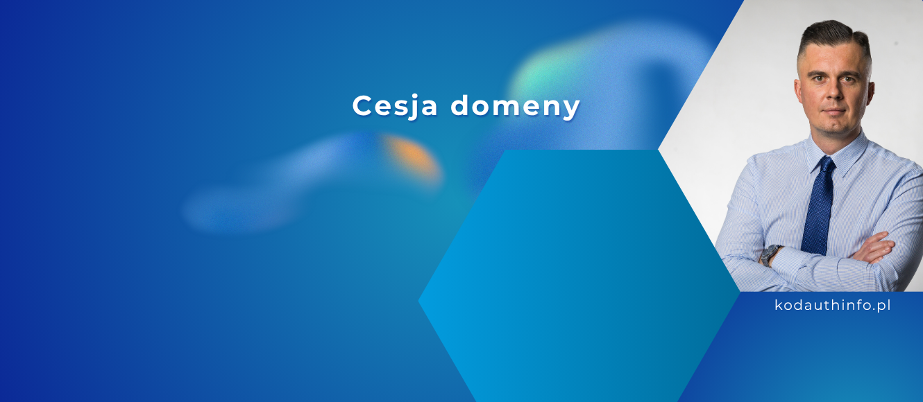 Co to jest cesja domeny internetowej i na czym polega?