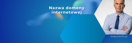 Domena internetowa a nazwa domeny internetowej